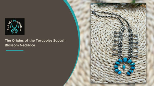 The Origins of the Turquoise Squash Blossom Necklace - Sunset TQ Mountain 